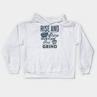 Drink your coffee and hustle! Kids Hoodie